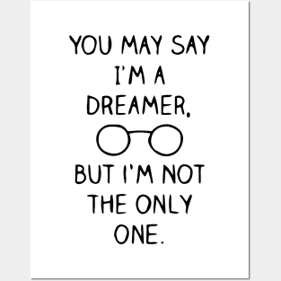 I am A dreamer Posters and Art